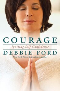 Courage er den sidste bog den spirituelle lærer og skyggeekspert, Debbie Ford, nåede at skrive inden sin død